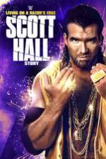 Watch Scott Hall: Living on a Razor\'s Edge Xmovies8