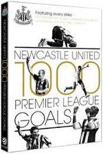 Watch Newcastle United 1000 Premier League Goals Xmovies8