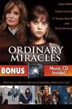 Watch Ordinary Miracles Xmovies8