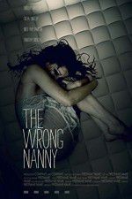 Watch The Wrong Nanny Xmovies8