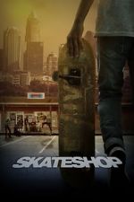 Watch Skateshop Xmovies8