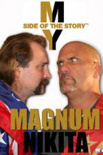 Watch My Side of the Story Nikita vs Magnum Xmovies8