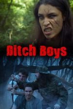 Watch Ditch Boys Xmovies8