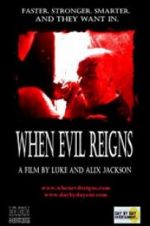 Watch When Evil Reigns Xmovies8