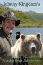 Watch Johnny Kingdom And The Bears Of Alaska Xmovies8