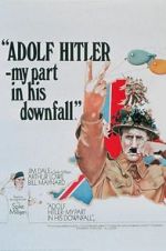 Watch Adolf Hitler: My Part in His Downfall Xmovies8