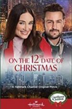 Watch On the 12th Date of Christmas Xmovies8