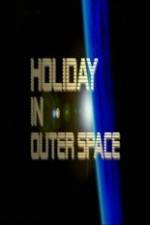 Watch National Geographic Holiday in Outer Space Xmovies8