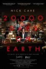Watch 20,000 Days on Earth Xmovies8