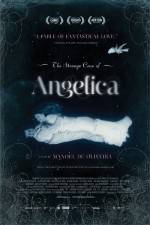 Watch The Strange Case of Angelica Xmovies8