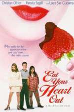 Watch Eat Your Heart Out Xmovies8