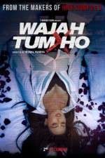 Watch Wajah Tum Ho Xmovies8