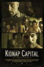 Watch Kidnap Capital Xmovies8