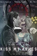 Watch Kiss My Ashes Xmovies8