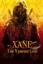 Watch Xane: The Vampire God Xmovies8