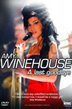 Watch Amy Winehouse - A Last Goodbye Xmovies8