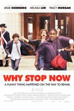 Watch Why Stop Now Xmovies8