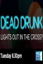 Watch Dead Drunk Lights Out In The Cross Xmovies8