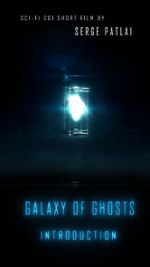 Watch Galaxy of Ghosts: Introduction Xmovies8