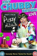 Watch Roy Chubby Brown Pussy and Meatballs Xmovies8