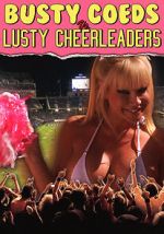 Watch Busty Coeds vs. Lusty Cheerleaders Xmovies8