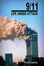 Watch 9/11: Life Under Attack Xmovies8