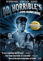 Watch The Making of Dr. Horrible\'s Sing-Along Blog Xmovies8