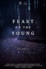 Watch Feast on the Young Xmovies8