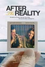 Watch After the Reality Xmovies8
