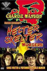Watch The Helter Skelter Murders Xmovies8