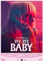 Watch Bye Bye Baby (Short 2017) Xmovies8