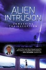 Watch Alien Intrusion: Unmasking a Deception Xmovies8