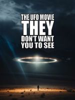 Watch The UFO Movie They Don\'t Want You to See Xmovies8