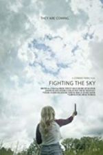 Watch Fighting the Sky Xmovies8