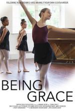 Watch Being Grace Xmovies8
