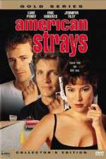 Watch American Strays Xmovies8