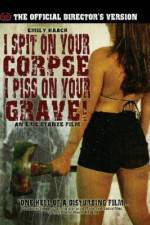 Watch I Spit on Your Corpse, I Piss on Your Grave Xmovies8
