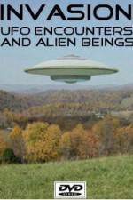 Watch Invasion UFO Encounters and Alien Beings Xmovies8