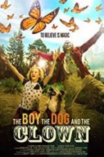 Watch The Boy, the Dog and the Clown Xmovies8