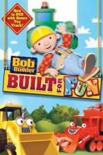 Watch Bob The Builder: Built For Fun Xmovies8