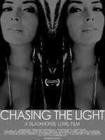 Watch Chasing the Light Xmovies8