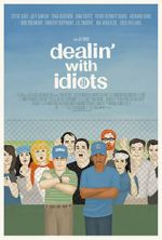 Watch Dealin\' with Idiots Xmovies8