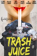 Watch Trash Juice Xmovies8