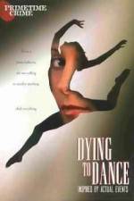 Watch Dying to Dance Xmovies8