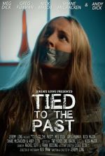Watch Tied to the Past (Short 2017) Xmovies8