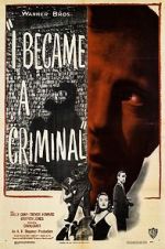 Watch I Became a Criminal Xmovies8