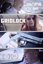 Watch Gridlock Xmovies8
