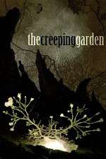 Watch The Creeping Garden Xmovies8