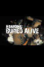 Watch Hoarders Buried Alive Xmovies8