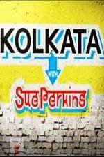 Watch Kolkata with Sue Perkins Xmovies8